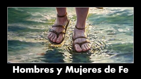 Hombres y Mujeres de Fe 2
