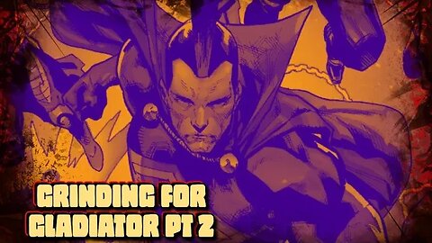 Grinding For Gladiator Part Two | Marvel Contest Of Champions