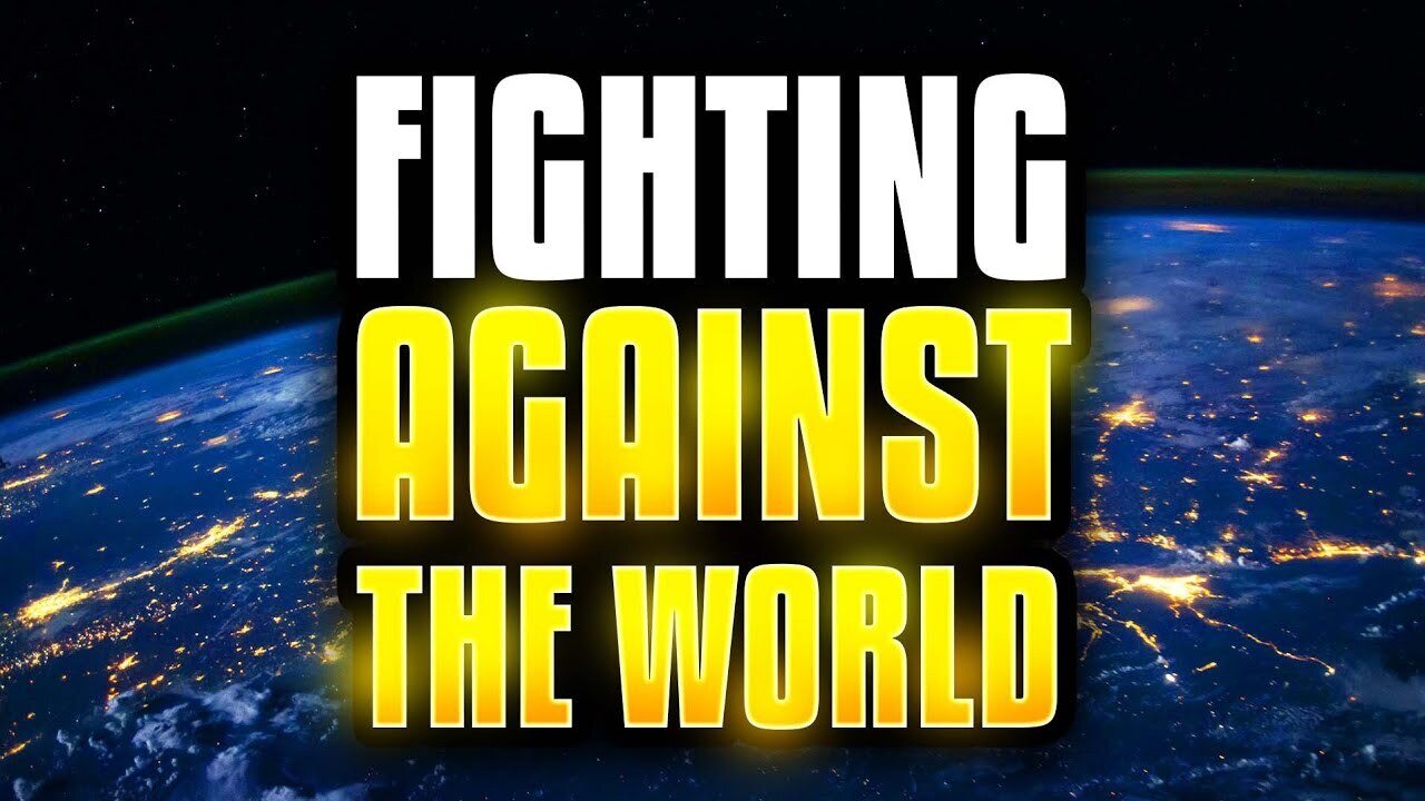 Fighting Against The World! (Livestream)