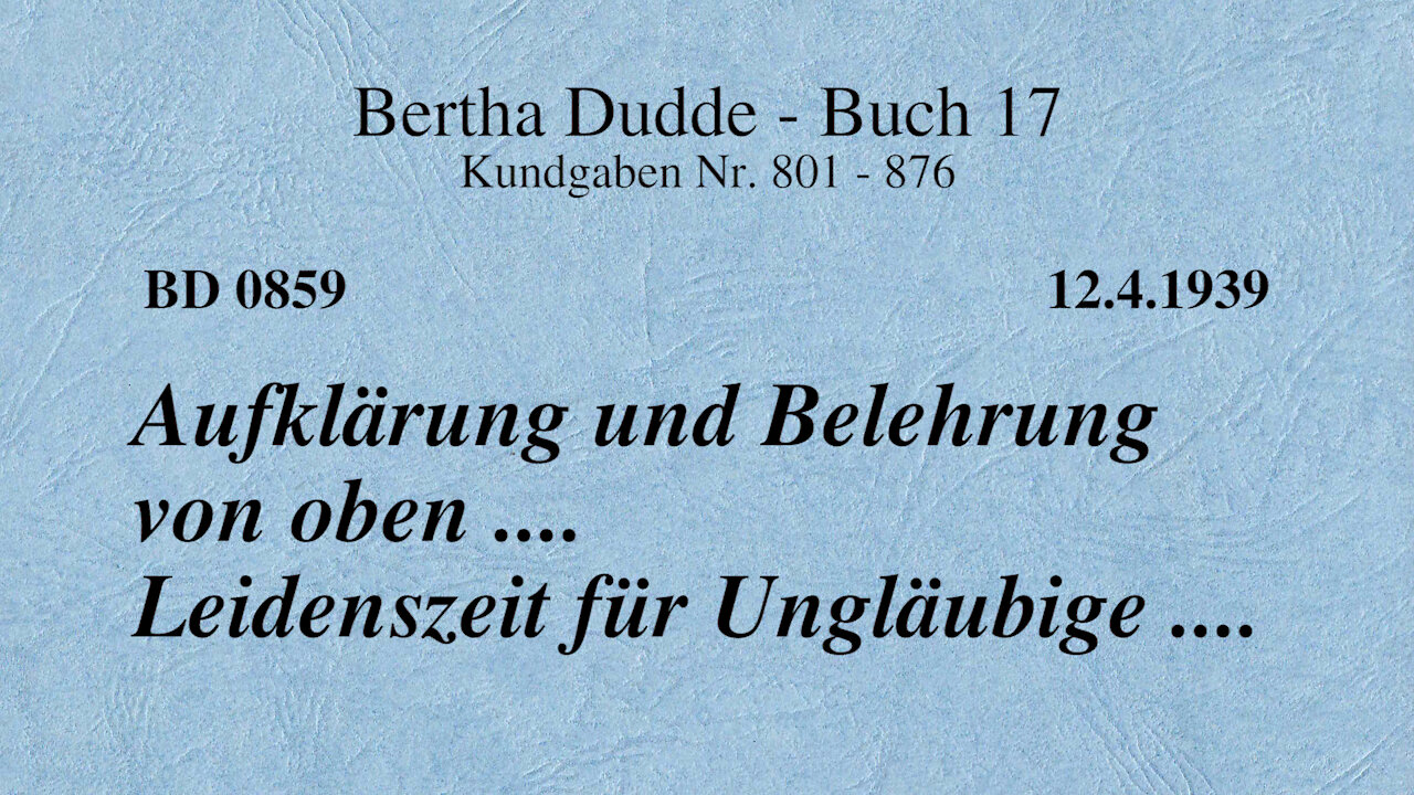 BD 0859 - AUFKLÄRUNG UND BELEHRUNG VON OBEN .... LEIDENSZEIT FÜR UNGLÄUBIGE ....