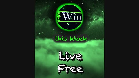 Win this Week - Live Free