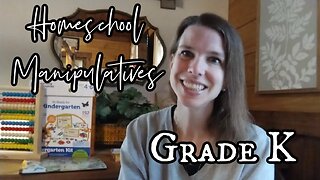 Kindergarten Homeschool Manipulatives My Family Uses