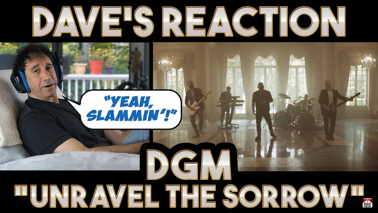 Dave's Reaction: DGM — Unravel The Sorrow