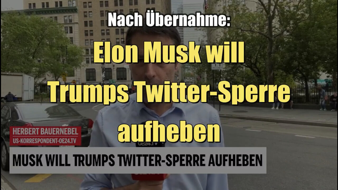 Nach Übernahme: Musk will Trumps Twitter-Sperre aufheben (oe24 I 11.05.2022)