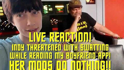 Live Reaction - Indy reads my boyfriend app as somebody threatens a swatting!