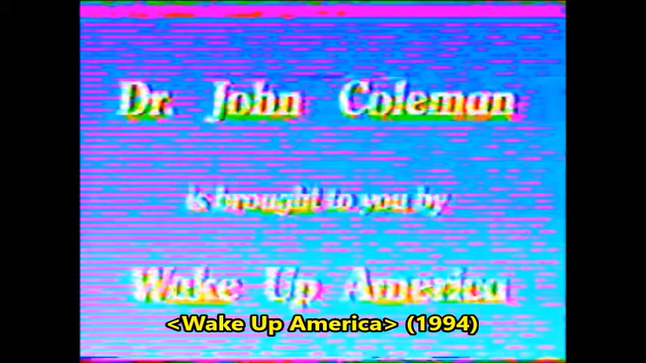 Dr. John Coleman Wake up sheeple of the world!!!