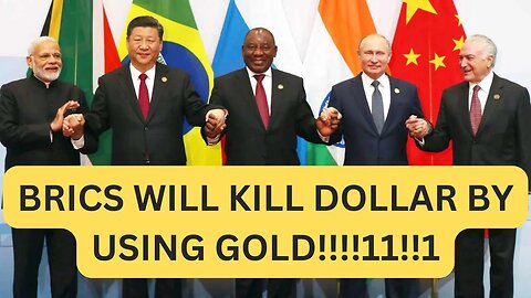 BRICS Gold Backed will KILL the Dollar? Probably not.....