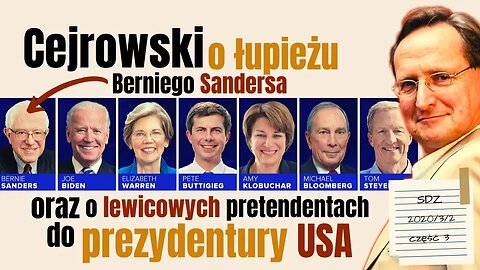 SDZ48/3 Cejrowski o łupieżu Berniego Sandersa i lewicowych pretendentach do prezydentury 2020/3/2