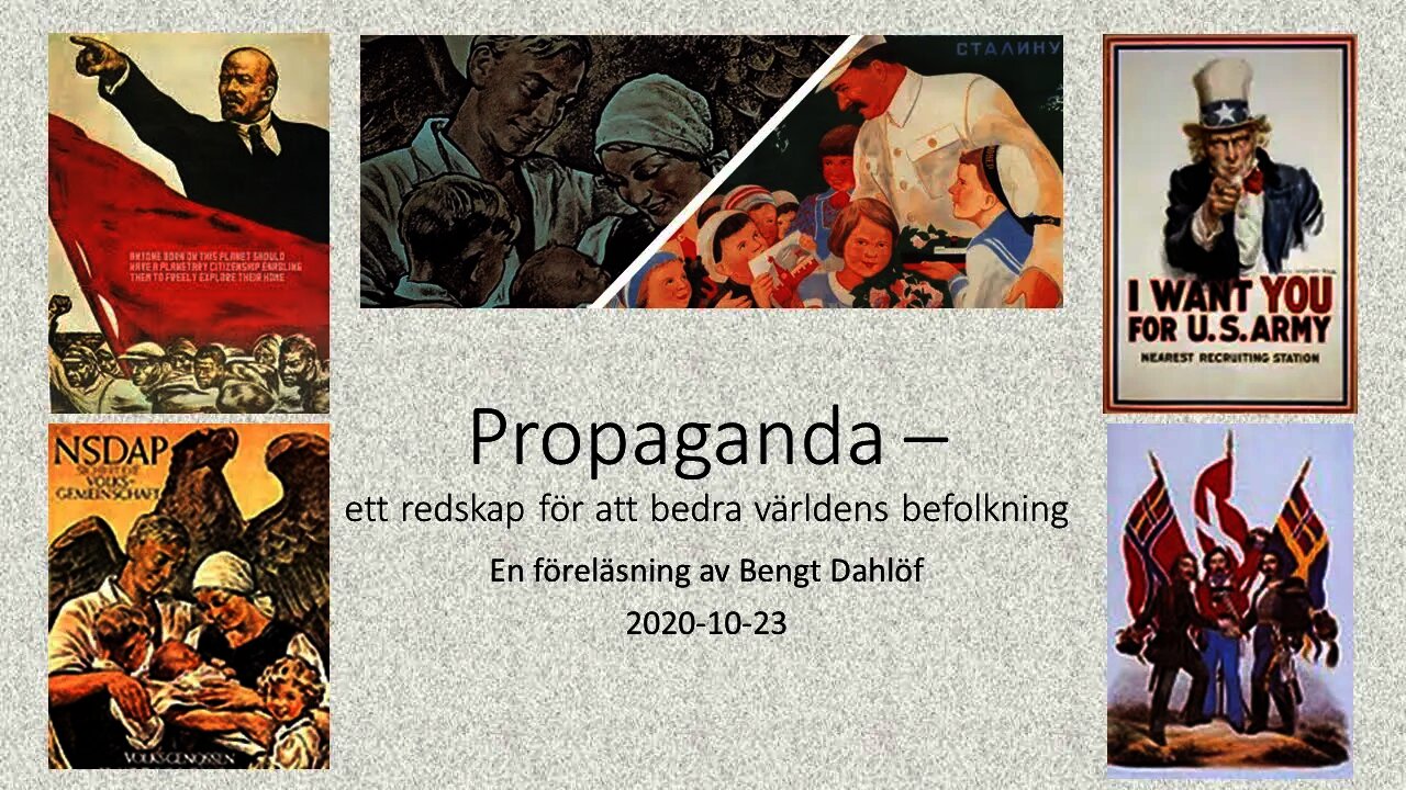 Propaganda – ett redskap för att bedra världens befolkning - Bengt Dahlöf - Del I