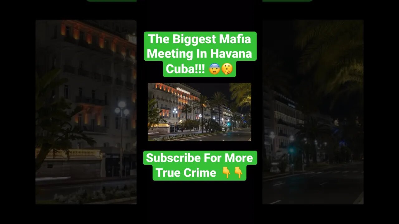 The Biggest Mafia Meeting In Havana Cuba!!! 😨🤫 #mafia #crime #true #cuba #police #meeting