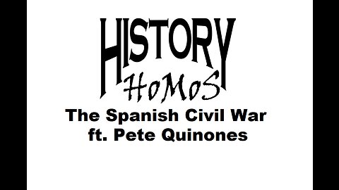 Ep. 168 - The Spanish Civil War ft. Pete Quinones