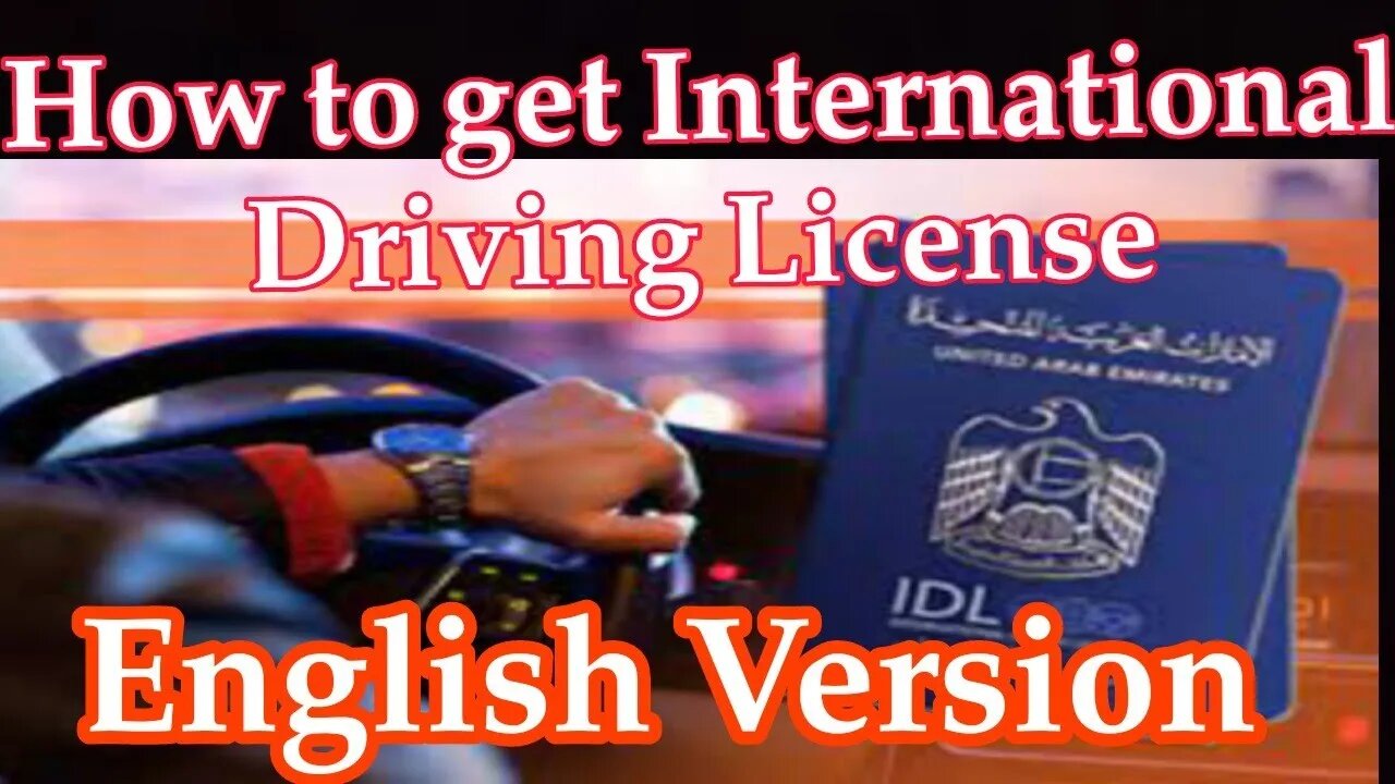 How to Get International Driving Licence in UAE | Get International License in Dubai English