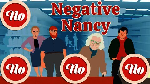 Negative Nancy - Just Say NO