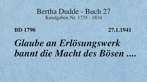 BD 1790 - GLAUBE AN ERLÖSUNGSWERK BANNT DIE MACHT DES BÖSEN ....