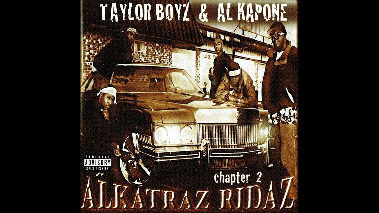 Taylor Boyz & Al Kapone - Alkatraz Ridaz: Chapter 2 (Full Mixtape)