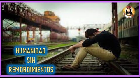 MENSAJE DE JESUCRISTO REY A VALENTINA PAPAGNA - HUMANIDAD SIN REMORDIMIENTOS