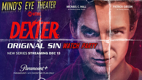 DEXTER ORIGINAL SIN, Episode 1 Watch Party - Mind's Eye Theater