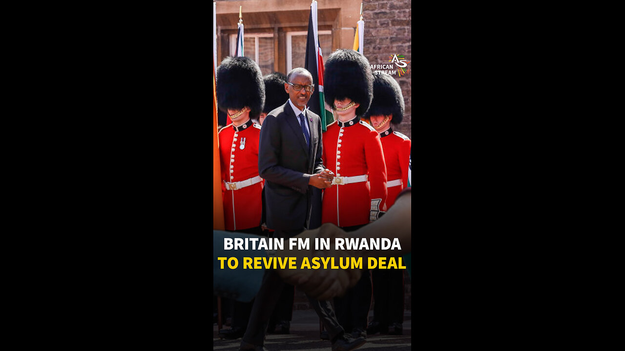 BRITAIN FM IN RWANDA TO REVIVE ASYLUM DEAL