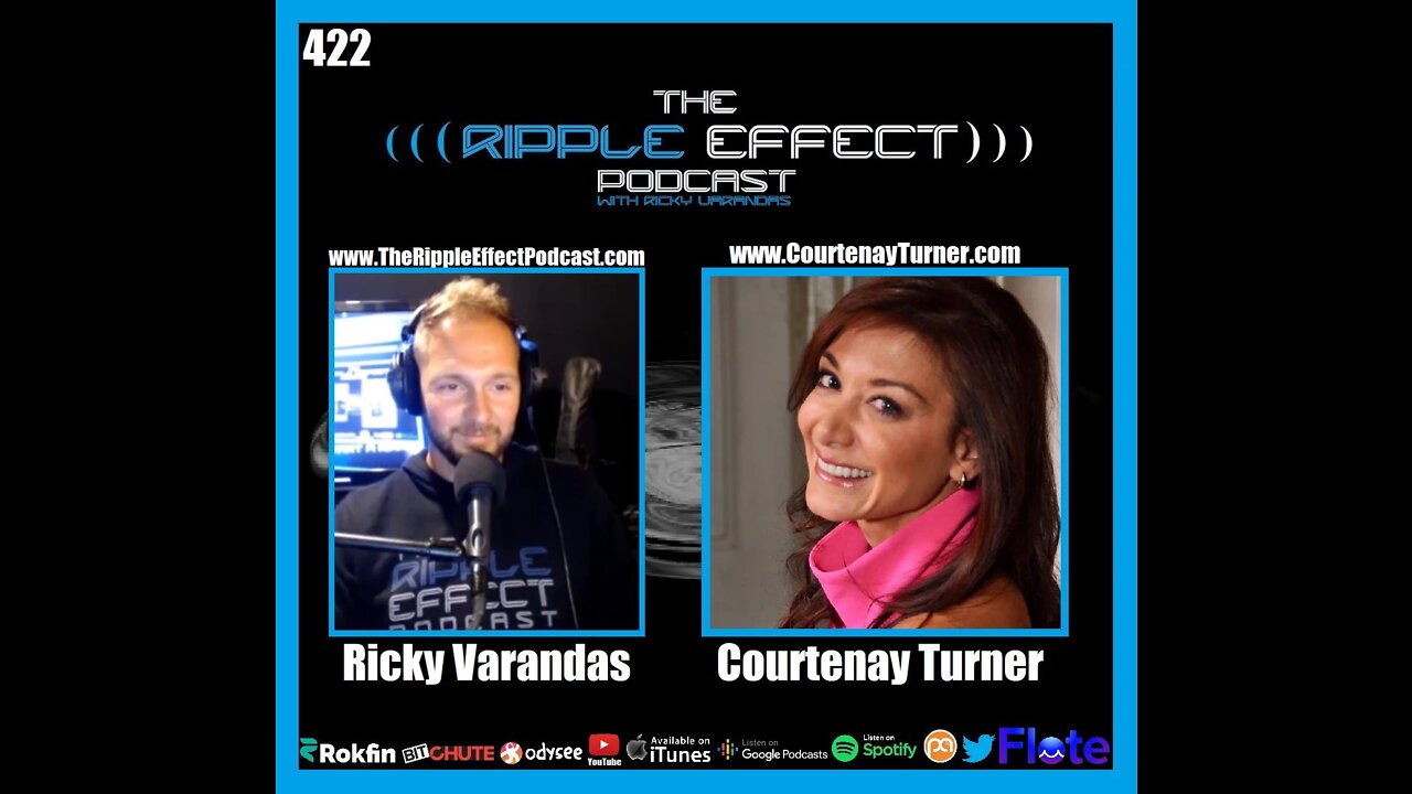 The Ripple Effect Podcast #422 (Courtenay Turner | Health, History, & Much More)