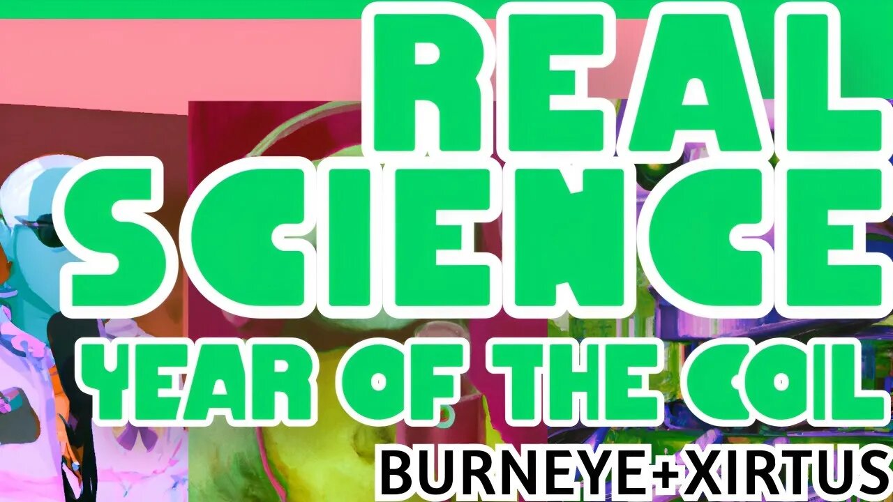 Year of the Coil ep10 #RealScience Electro-Culture BurnEye & Xirtus