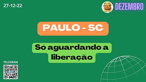 PAULO-SC Só aguardando a liberação