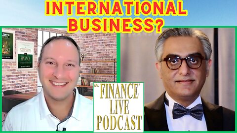 Why Is Learning About INTERNATIONAL BUSINESS Important? GLOBAL INVESTOR Shafaat Hashmi Explains