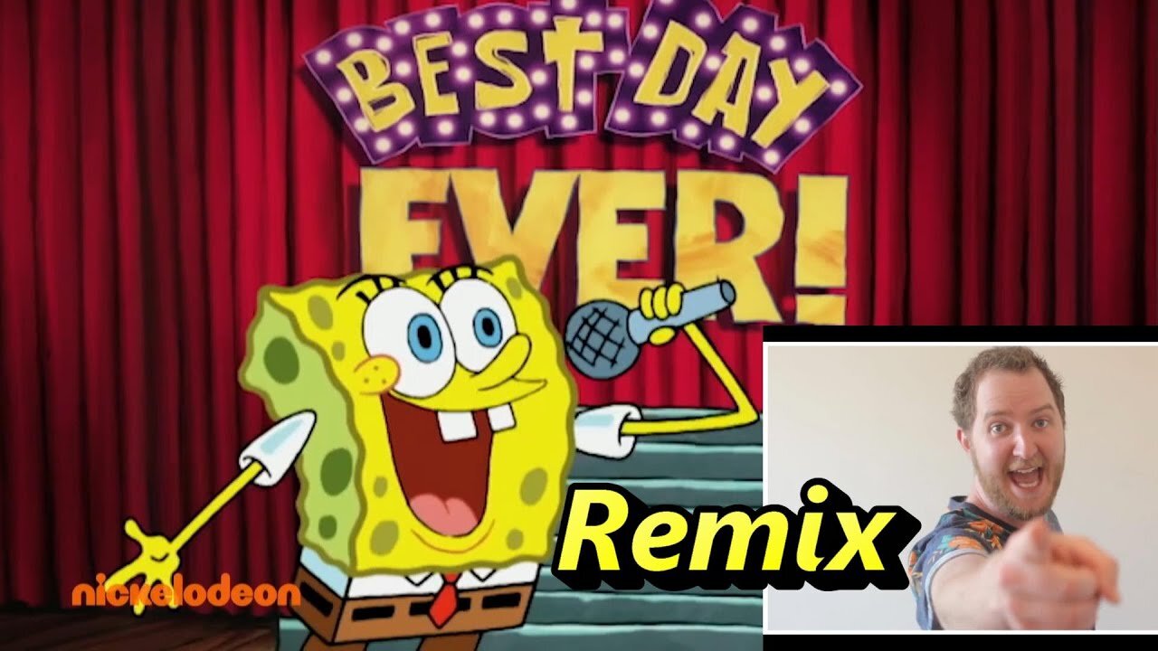 SpongeBob SquarePants (Tom Kenny) - Best Day Ever (Remix feat. Matt Mulholland) [A+ Quality]