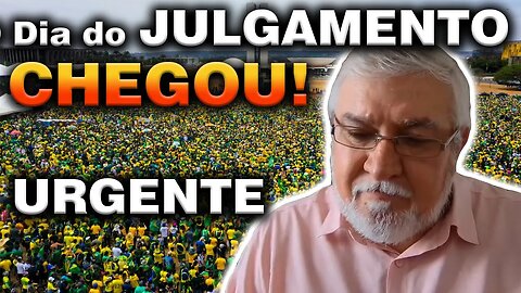 URGENTE: O DIA do Julgamento Chegou - Gilberto Rissato 12 12 22