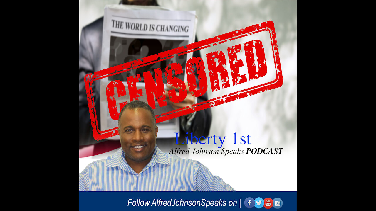 Censorship | Liberty 1st | by Alfred Johnson