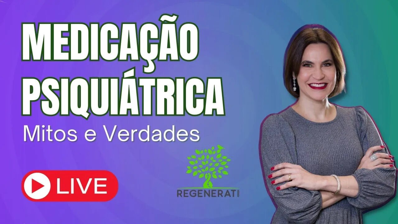 Medicação Psiquiátrica - Mitos e Verdades Sobre Medicamentos Psiquiátricos