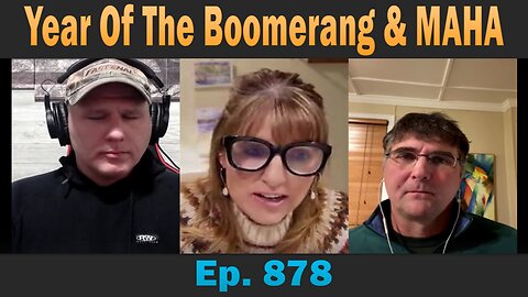 Year Of The Boomerang & MAHA | Ep. 878 | Update Latest News.