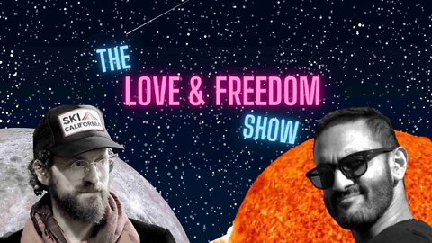 Love and Freedom Show #20