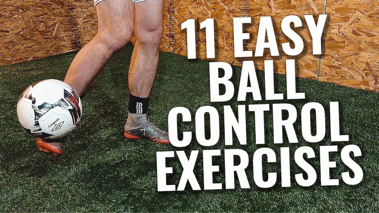 11 Easy Soccer Ball Control Exercises & Tutorial / Football Ball Control Drills For Beginners