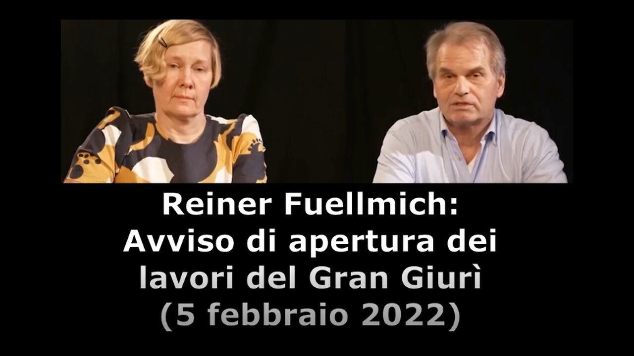 Reiner Fuellmich: Avviso di apertura dei lavori del Gran Giurì (5 febbraio 2022)