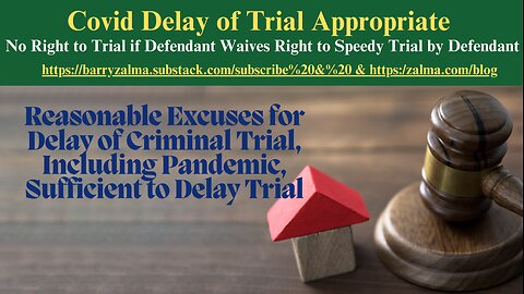 Covid Delay of Trial Appropriate