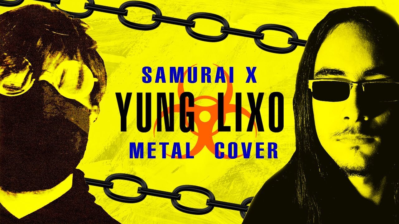 YUNG LIXO - SAMURAI X (Metal Cover By Arthur Alves) [Re-Upload]