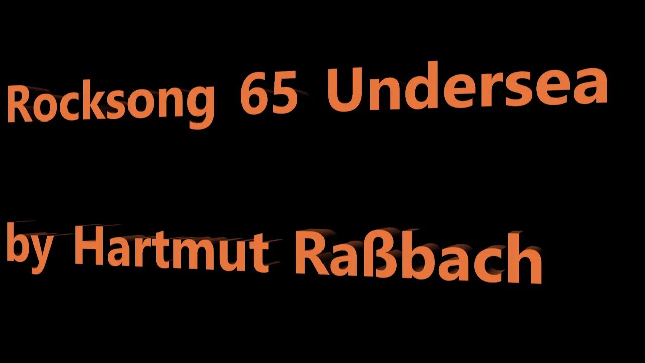 Rocksong 65 Undersea © Music Hartmut Raßbach