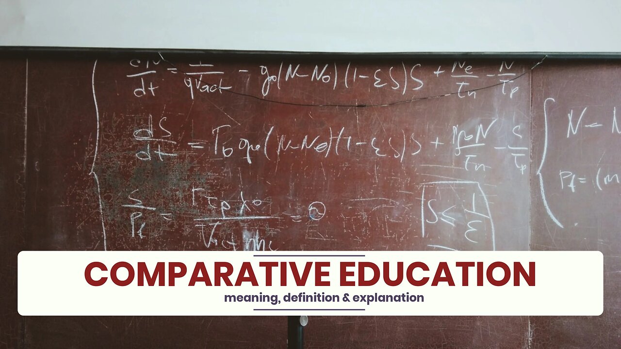 What is COMPARATIVE EDUCATION?