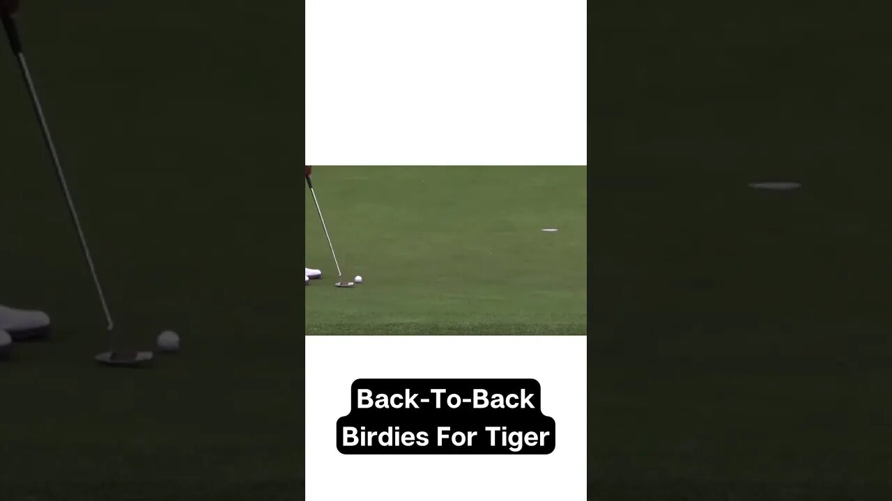 Tiger With Back-To-Back Birdies At The Masters