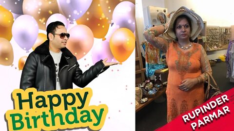Happy Birthday Rupinder Parmar Ji
