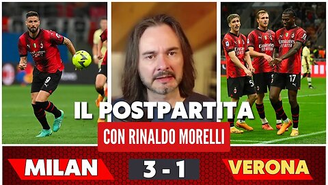 MILAN-VERONA 3-1, finisce la stagione dei rossoneri! Il commento alla partita di Rinaldo Morelli