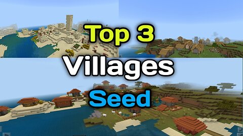 Top 3 Villages Seed In MINECRAFT