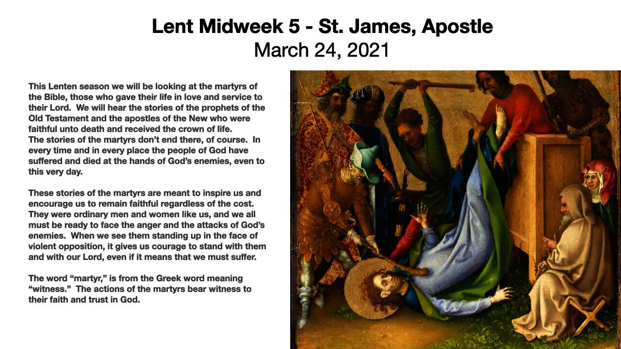 Lent Midweek 5 (St. James, Apostle) - March 24, 2021