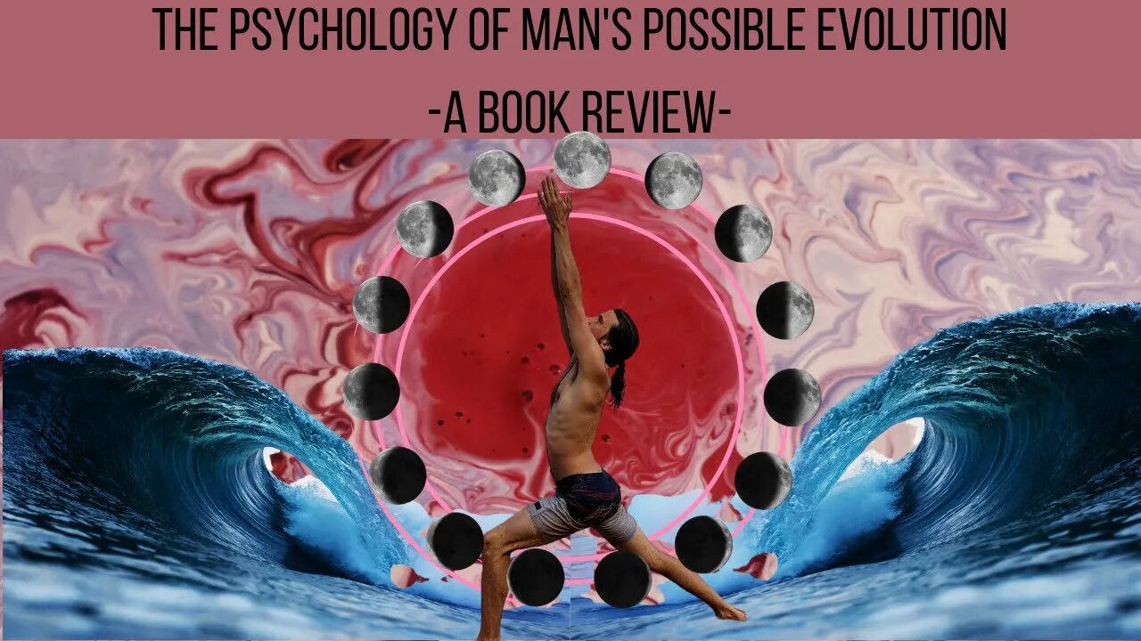 The Psychology of Mans Possible Evolution Book Review - By P.D. Ouspensky