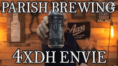 Parish Brewing - 4XDH Envie