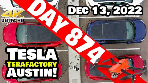 MODEL Y RAMP CONTINUES AT GIGA TEXAS! - Tesla Gigafactory Austin 4K Day 874 - 12/13/22 -Tesla Texas