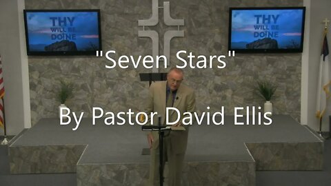 "Seven Stars" By Pastor David Ellis