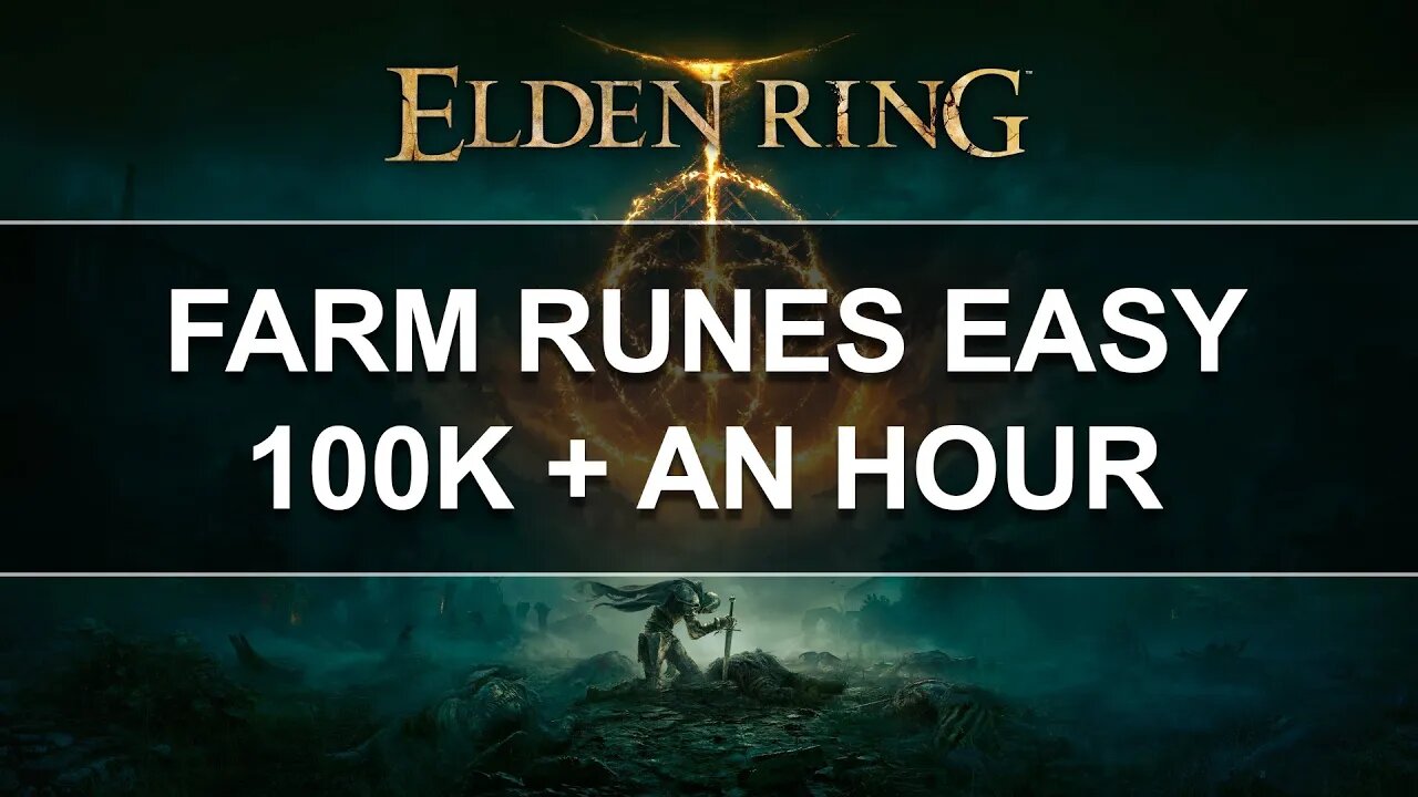 Easy Rune Farming - 100k Plus an Hour - Elden Ring