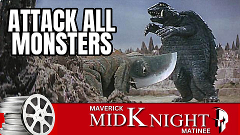 Maverick MidKnight Matinee: Attack All Monsters (1969) Watch Party!