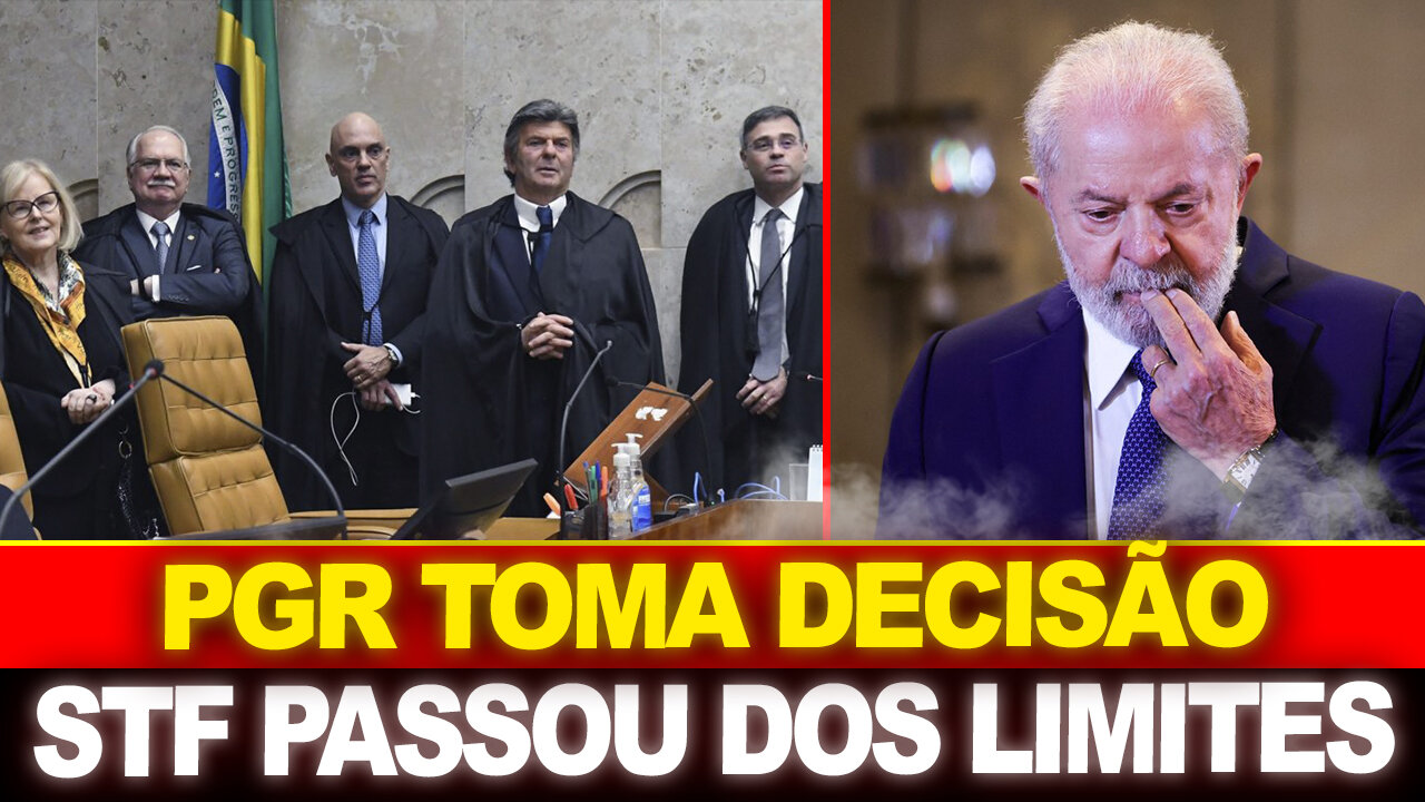 DECISÃO TOMADA !! PGR VAI PRA CIMA DO STF... LULA ENQUADRADO !!